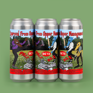 3 X 500ML CAN OF DEYA APPROVAL FROM UPPER MANAGEMENT PALE ALE